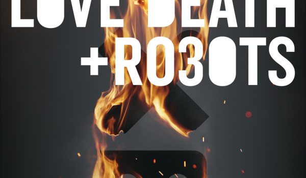 مجموعه انیمیشن Love Death + Robots