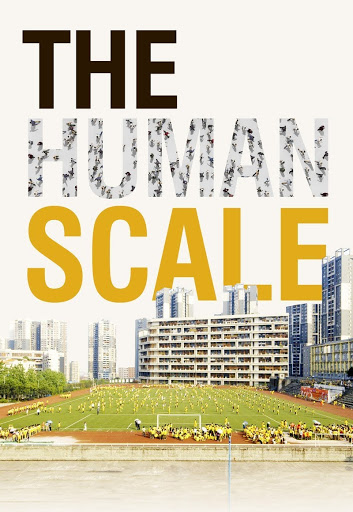 مستندسینمایی:🎥 The Human Scale (2012) | مقیاس انسانی مستندسینمایی🎥 The Human Scale (2012) مقیاس انسانی