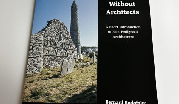 Architecture Without Architects آسان: باشگاه طراحی و پرورش محصول 📖 معرفی و خلاصه کتاب "معماری بدون معمار" Bernard Rudofsky