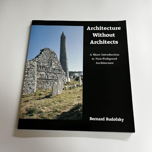 📖 معرفی و خلاصه کتاب "معماری بدون معمار" Bernard Rudofsky Architecture Without Architects آسان: باشگاه طراحی و پرورش محصول 📖 معرفی و خلاصه کتاب "معماری بدون معمار" Bernard Rudofsky